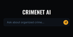CRIMENET: An AI assistant on global organized crime